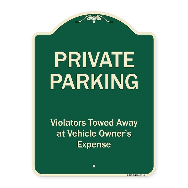 Designer Series-Private Parking Violators Towed Away Green, 24" x 18", G-1824-9918